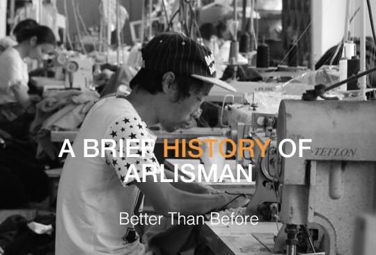 History - Arlisman Clothing Factory